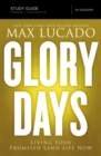 Glory Days Bible Study Guide : Living Your Promised Land Life Now - eBook
