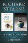 Stearns 2 in 1 : The Hole in Our Gospel and Unfinished - eBook