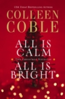 All Is Calm, All Is Bright : A Colleen Coble Christmas Collection - eBook