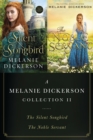 A Melanie Dickerson Collection II : The Silent Songbird and The Noble Servant - eBook