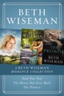A Beth Wiseman Romance Collection : Need You Now, House that Love Built, The Promise - eBook