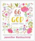 66 Ways God Loves You : Experience God's Love for You in Every Book of the Bible - eBook