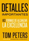 Detalles importantes : 163 formas de alcanzar la excelencia - eBook