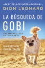 La busqueda de Gobi : Un perrrita con un gran corazon (Una maravillos historia real) - eBook
