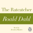 The Ratcatcher (A Roald Dahl Short Story) - eAudiobook