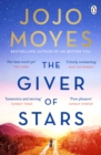 The Giver of Stars : The spellbinding love story from the author of the global phenomenon Me Before You - Book