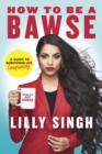How to Be a Bawse : A Guide to Conquering Life - Book