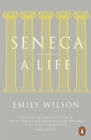 Seneca : A Life - Book