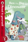 Rex the Big Dinosaur - Read it yourself with Ladybird : Level 1 - Book