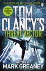 Threat Vector : INSPIRATION FOR THE THRILLING AMAZON PRIME SERIES JACK RYAN - eBook