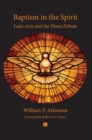 Baptism in the Spirit : Luke-Acts and the Dunn Debate - eBook