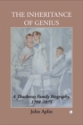 The Inheritance of Genius, (Thackeray Vol 1) : A Thackeray Family Biography 1798-1875 - eBook