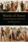 Words of Power : Reading Shakespeare and the Bible - eBook