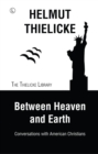 Between Heaven and Earth : Conversations with American Christians - eBook