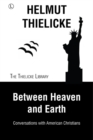 Between Heaven and Earth : Conversations with American Christians - eBook