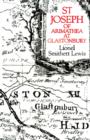St Joseph of Arimathea at Glastonbury - Book