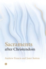 Sacraments After Christendom - eBook