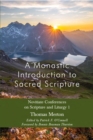 A Monastic Introduction to Sacred Scripture : Novitiate Conferences on Scripture and Liturgy 1 - eBook