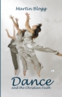 Dance and the Christian Faith : A Form of Knowing - eBook