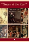 Guess at the Rest : Cracking the Hogarth Code - eBook