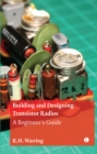 Building and Designing Transistor Radios : A Beginner's Guide - eBook