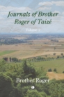 Journals of Brother Roger of Taize, Volume II - Book