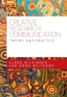Creative Research Communication : Theory and Practice - Book