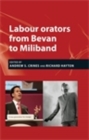 Labour orators from Bevan to Miliband - eBook
