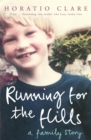 Running for the Hills : A Family Story - Book