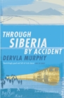Through Siberia by Accident - Book