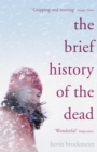 The Brief History of the Dead - Book