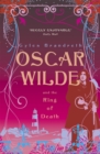 Oscar Wilde and the Ring of Death : Oscar Wilde Mystery: 2 - Book