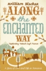 Along the Enchanted Way : A Story of Love and Life in Romania - Book