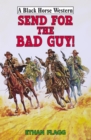 Send for the Bad Guy - eBook