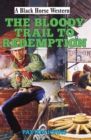 Bloody Trail to Redemption - eBook