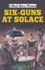Six Guns at Solace - eBook