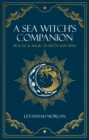 Sea Witch's Companion : Practical magic of moon and tides - Book