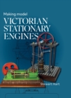 Making Model Victorian Stationary Engines - Book