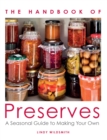 Handbook of Preserves : A Seasonal Guide to making Your Own - Book