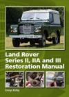 Land Rover Series II,IIA and III Restoration Manual - Book