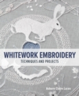 Whitework Embroidery : Techniques and Projects - Book