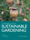 Sustainable Gardening : The New Way to Garden - Book