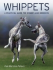 Whippets : A Practical Guide for Owners and Breeders - Book