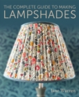 The Complete Guide to Making Lampshades - eBook