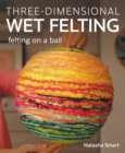 Three-dimensional Wet Felting - eBook