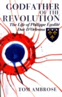 Godfather of the Revolution : The Life of Philippe Egalite, Duc D'Orleans - eBook