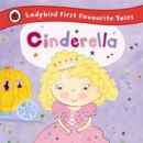 Cinderella: Ladybird First Favourite Tales - Book