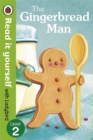 The Gingerbread Man - Read It Yourself with Ladybird : Level 2 - Book