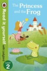 The Princess and the Frog - Read it yourself with Ladybird : Level 2 - Book