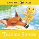 Ladybird Tales: Teatime Stories : Ladybird Audio Collection - eAudiobook